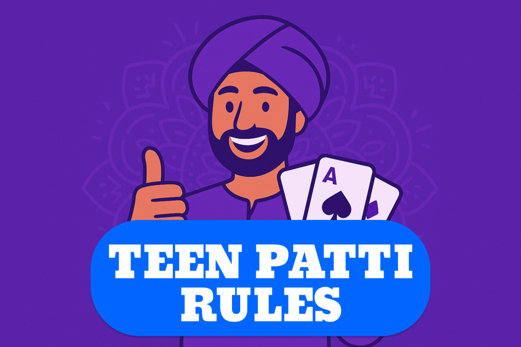 Teen Patti Rules